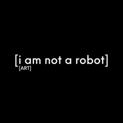 iam not a robot