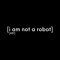 iam not a robot