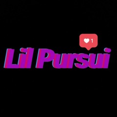 Lil Pursui