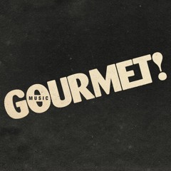 Gourmet Music