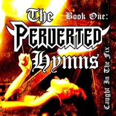 Perverted Hymns