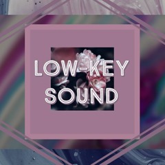 Low-Key SOUND