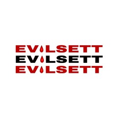 evilsett #T$M @evilsett