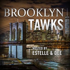 Brooklyn Tawks #27 - Anxiety