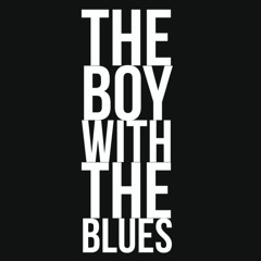 THE BOY WITH THE BLUES