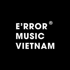Error Music Vietnam