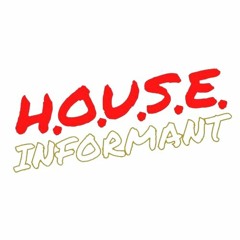 house informant