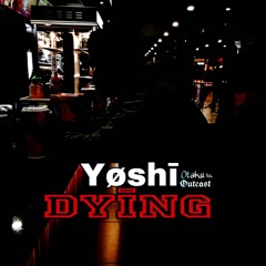 YøshīDyīng