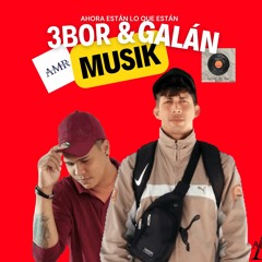 3BoR & Galán