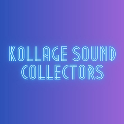 Kollage Sound Collectors’s avatar