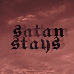 Satan Stays