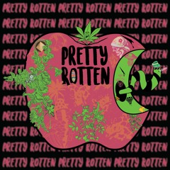 Pretty Rotten