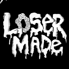 Losermade.kev