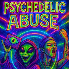 PSYCHEDELIC ABUSE