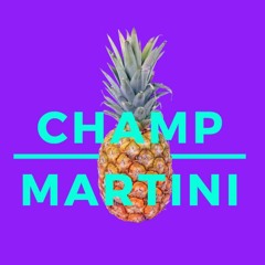 Champ Martini