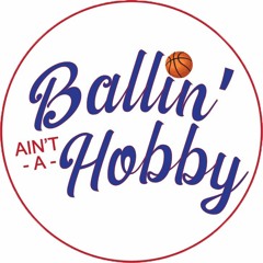 Stream Ballin' ain't a Hobby | Listen to podcast episodes online for free  on SoundCloud