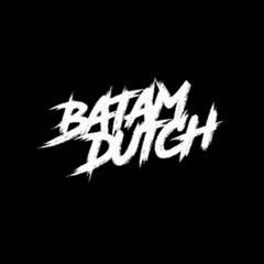 BATAM DUTCH✨