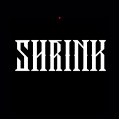 Shrink