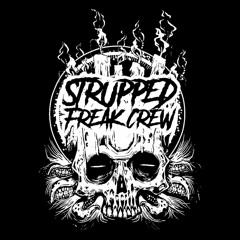Strupped Freak Crew™