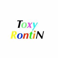 Toxy Rontin