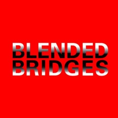 Blended Bridges