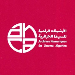 Archives Numériques du  Cinéma Algérien