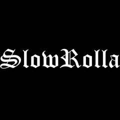 SlowRolla
