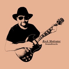 Rock Motivator Soundtracks
