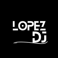 LOPEZ DJ II 🧭