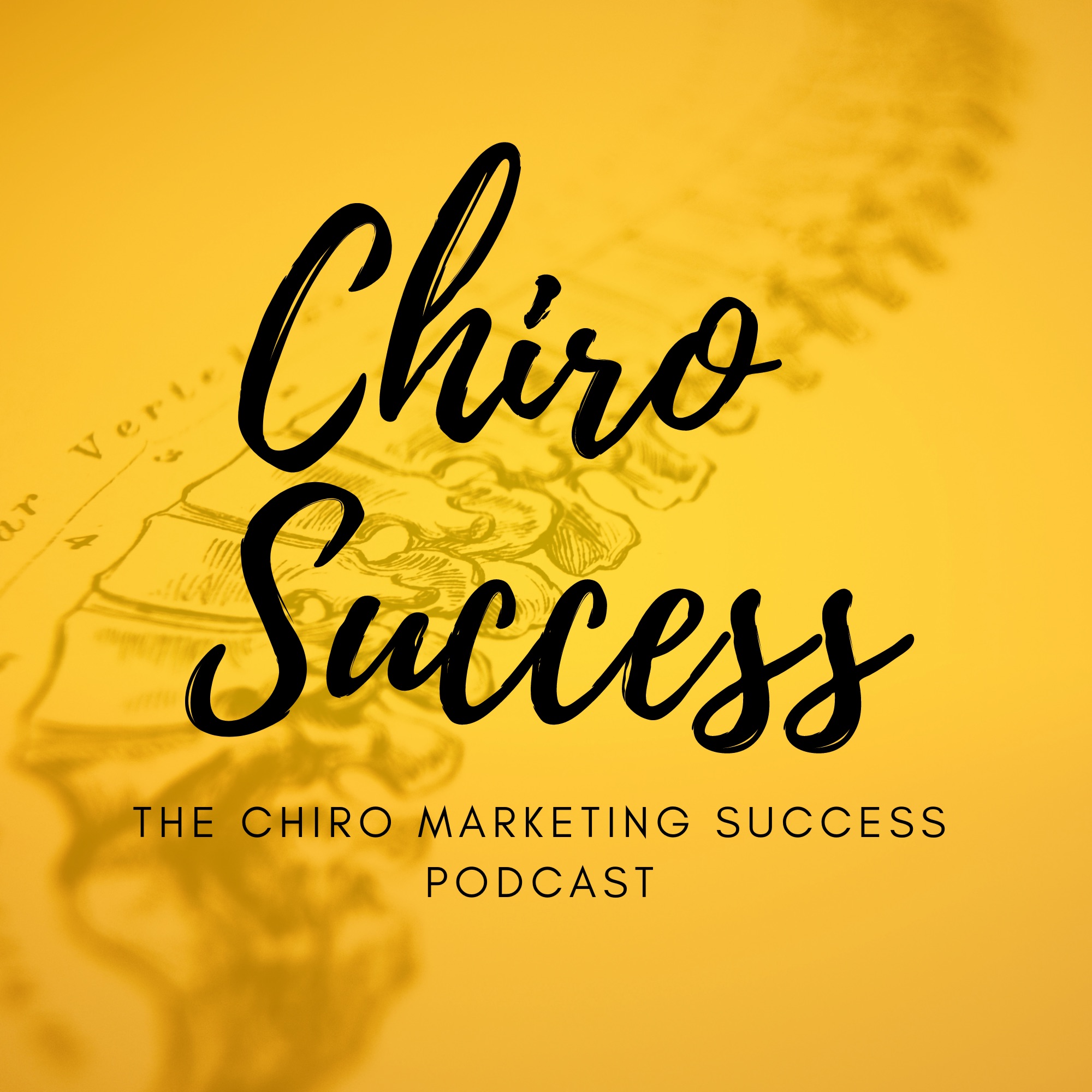 Chiro Marketing Success Podcast