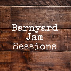 barnyard jam sessions