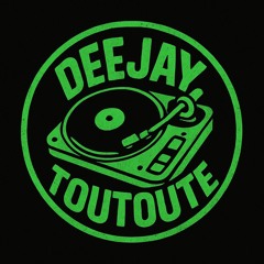 DEEJAY_TOUTOUTE