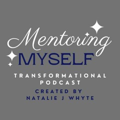 Mentoring Myself Podcast