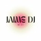 JAIME DJ