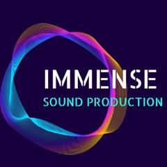 Immense Sound Production