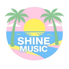 SHINE MUSIC