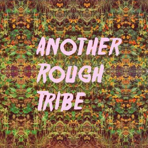 Another Rough Tribe Music’s avatar