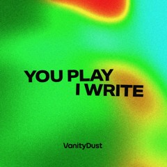 You Play I Write (YPIW)