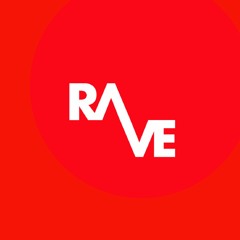 Rave Live Stream