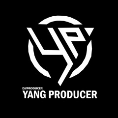 Producer Yang ♪