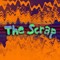 The Scrap