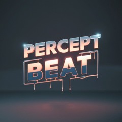 PERCEPT BEAT