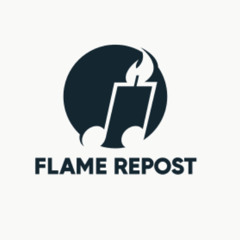 FLAME REPOST