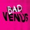 BAD VENUS