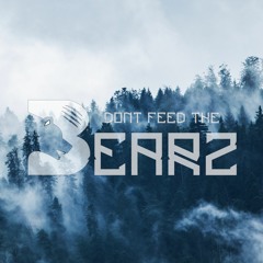 DONT FEED THE BEARZ