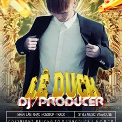 MR: Dj Lê Duck ✪