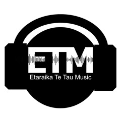 ETM - Etaraika Te Tau Music