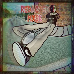 RedactedMxsk