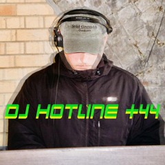 DJ HOTLINE + 44