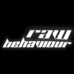 Raw Behaviour